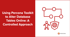 Percona Toolkit to Alter Database Tables Online
